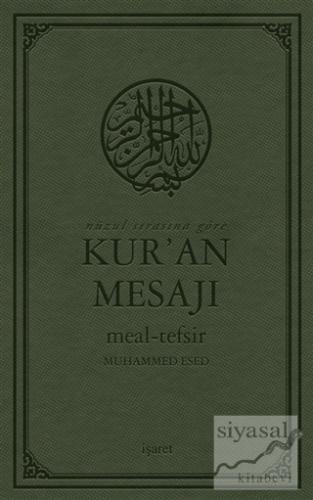 Nüzul Sırasına Göre Kur'an Mesajı Meal - Tefsir (Mushaflı Arapça Metin