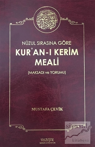 Nüzul Sırasına Göre Kur'an'ı Kerim Meali (Ciltli) Mustafa Çevik
