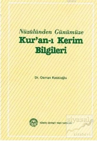 Nüzulünden Günümüze Kur'an-ı Kerim Bilgileri