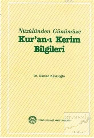 Nüzulünden Günümüze Kur'an-ı Kerim Bilgileri Osman Keskioğlu