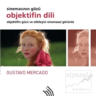Objektifin Dili - Sinemacının Gözü (Ciltli)