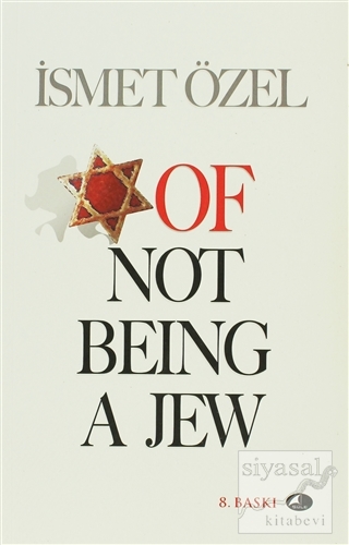 Of Not Being a Jew İsmet Özel