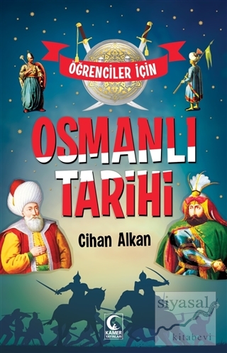Öğrenciler İçin Osmanlı Tarihi Cihan Alkan