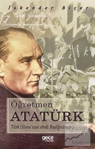 Öğretmen Atatürk İskender Biçer
