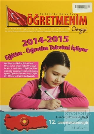 Öğretmenim Dergisi Sayı: 74 Ağustos 2014 Kolektif