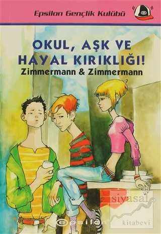 Okul, Aşk ve Hayal Kırıklığı! Zimmermann & Zimmermann