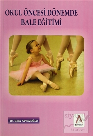 Okul Öncesi Dönemde Bale Eğitimi