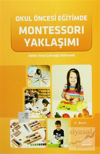 Okul Öncesi Eğitimde Montessori Yaklaşımı Emel Çakıroğlu Wilbrandt
