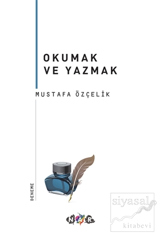 Okumak ve Yazmak Mustafa Özçelik