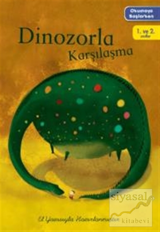 Okumaya Başlarken - Dinozorla Karşılaşma Kolektif