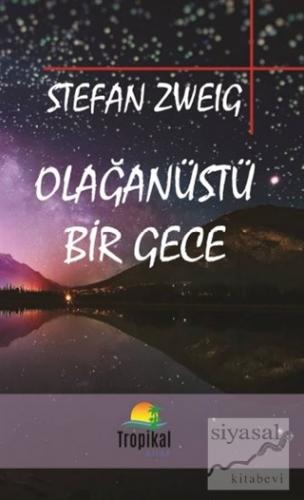 Olağanüstü Bir Gece Stefan Zweig