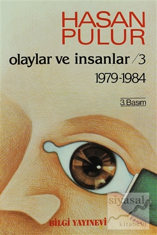 Olaylar ve İnsanlar / 3 1979-1984 Hasan Pulur