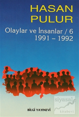 Olaylar ve İnsanlar / 6 1991-1992 Hasan Pulur