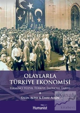 Olaylarla Türkiye Ekonomisi Emre Alkın