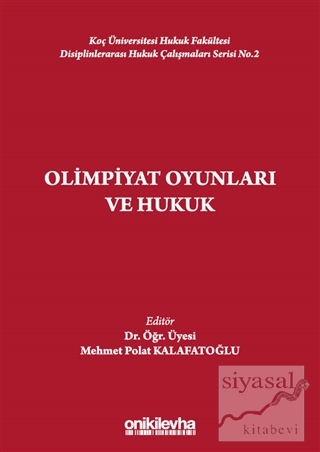Olimpiyat Oyunları ve Hukuk Mehmet Polat Kalafatoğlu