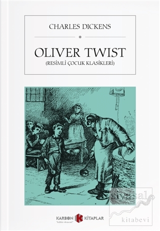 Oliver Twist (Resimli Çocuk Klasikleri) Charles Dickens