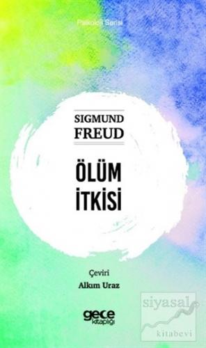 Ölüm İtkisi Sigmund Freud