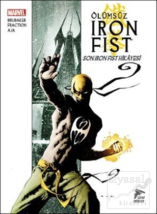 Ölümsüz Iron Fist Cilt 1-Son Iron Fist Hikayesi Ed Brubaker