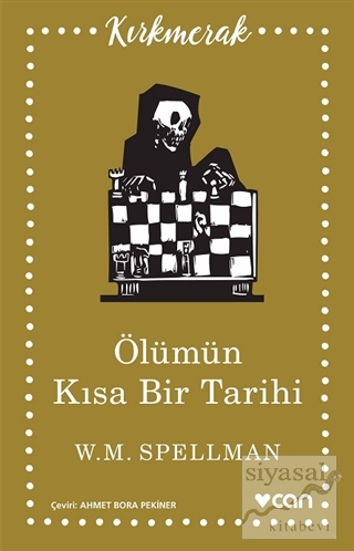 Ölümün Kısa Tarihi W.M. Spellman