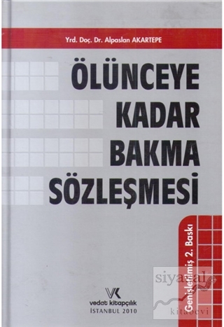 Ölünceye Kadar Bakma Sözleşmesi