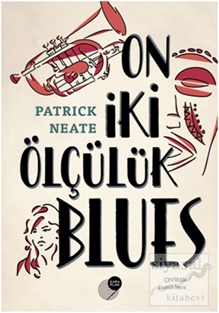 On İki Ölçülük Blues Patrick Neate