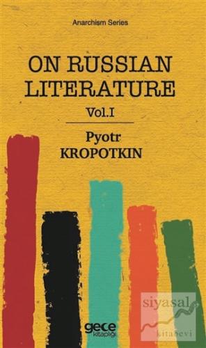 On Russian Literature Vol 1 Pyotr Kropotkin