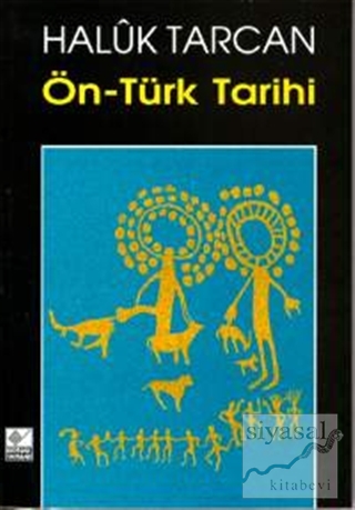 Ön-Türk Tarihi Haluk Tarcan