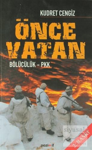 Önce Vatan Bölücülük - PKK Kudret Cengiz