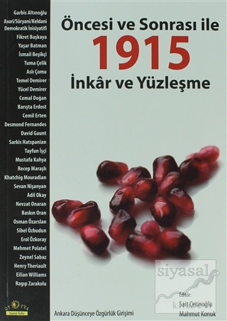 Öncesi ve Sonrası ile 1915 Sait Çetinoğlu