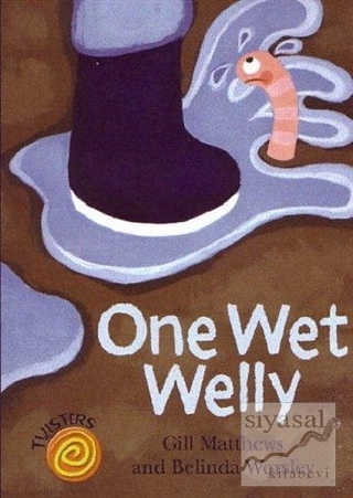 One Wet Welly - Twisters Gill Matthews