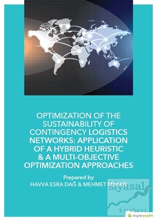 Optimization of The Sustainability of Contingency Logistics Networks: 