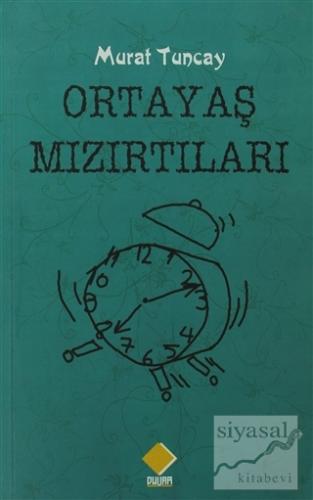 Oratayaş Mızırtıları Murat Tuncay