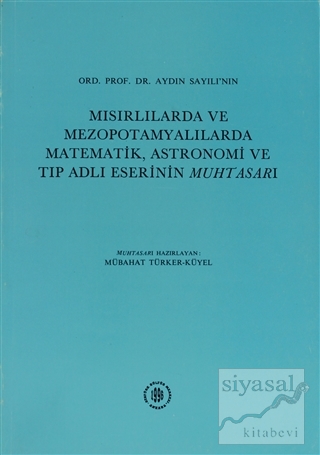 Ord. Prof.Dr. Aydın Sayılı'nın Mısırlılarda ve Mezopotamyalılarda Mate