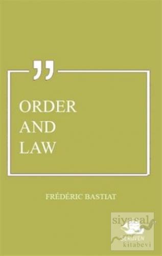 Order and Law Frederic Bastiat
