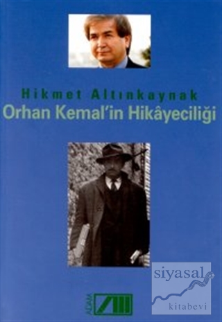 Orhan Kemal'in Hikayeciliği Hikmet Altınkaynak