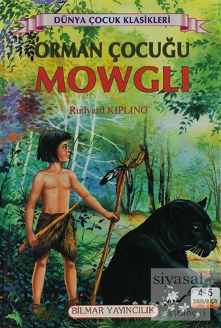 Orman Çocuğu Mowgli (4-5. Sınıflar İçin) Rudyard Kipling
