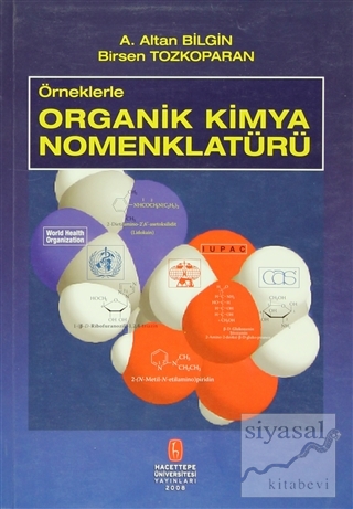 Örneklerle Organik Kimya Nomenklatürü A. Altan Bilgin