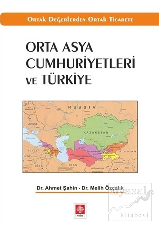 Orta Asya Cumhuriyetleri ve Türkiye Melih Özçalık