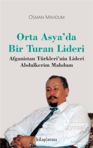 Orta Asya'da Bir Turan Lideri Osman Mahdum