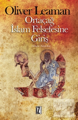 Ortaçağ İslam Felsefesine Giriş Oliver Leaman