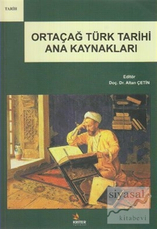 Ortaçağ Türk Tarihi Ana Kaynakları Kolektif