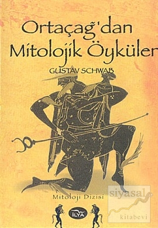 Ortaçağ'dan Mitolojik Öyküler Gustav Schwab