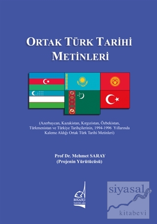 Ortak Türk Tarihi Metinleri Mehmet Saray