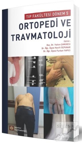 Ortopedi ve Travmatoloji (Ciltli) Yalkın Çamurcu