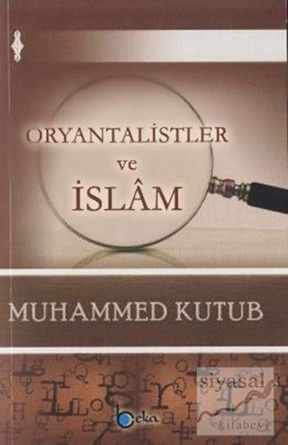 Oryantalistler ve İslam Muhammed Kutub