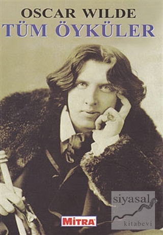 Oscar Wilde Tüm Öyküler Oscar Wilde