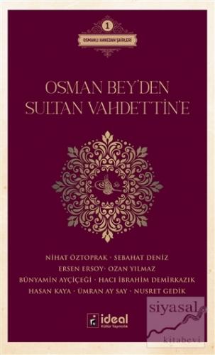 Osman Bey'den Sultan Vahdettin'e Nihat Öztoprak