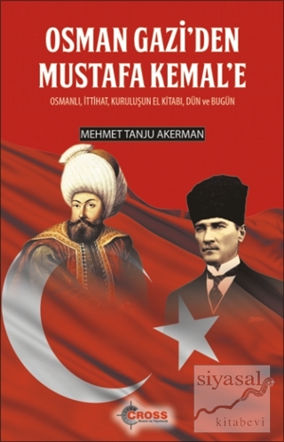 Osman Gazi'den Mustafa Kemal'e Mehmet Tanju Akerman