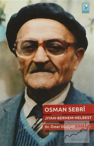 Osman Sebri / Jıyan-Berhem-Helbest Ömer Uluçay