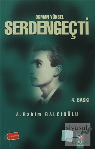 Osman Yüksel Serdengeçti A. Rahim Balcıoğlu